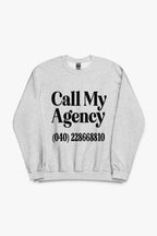 Call My Agency Sweatshirt