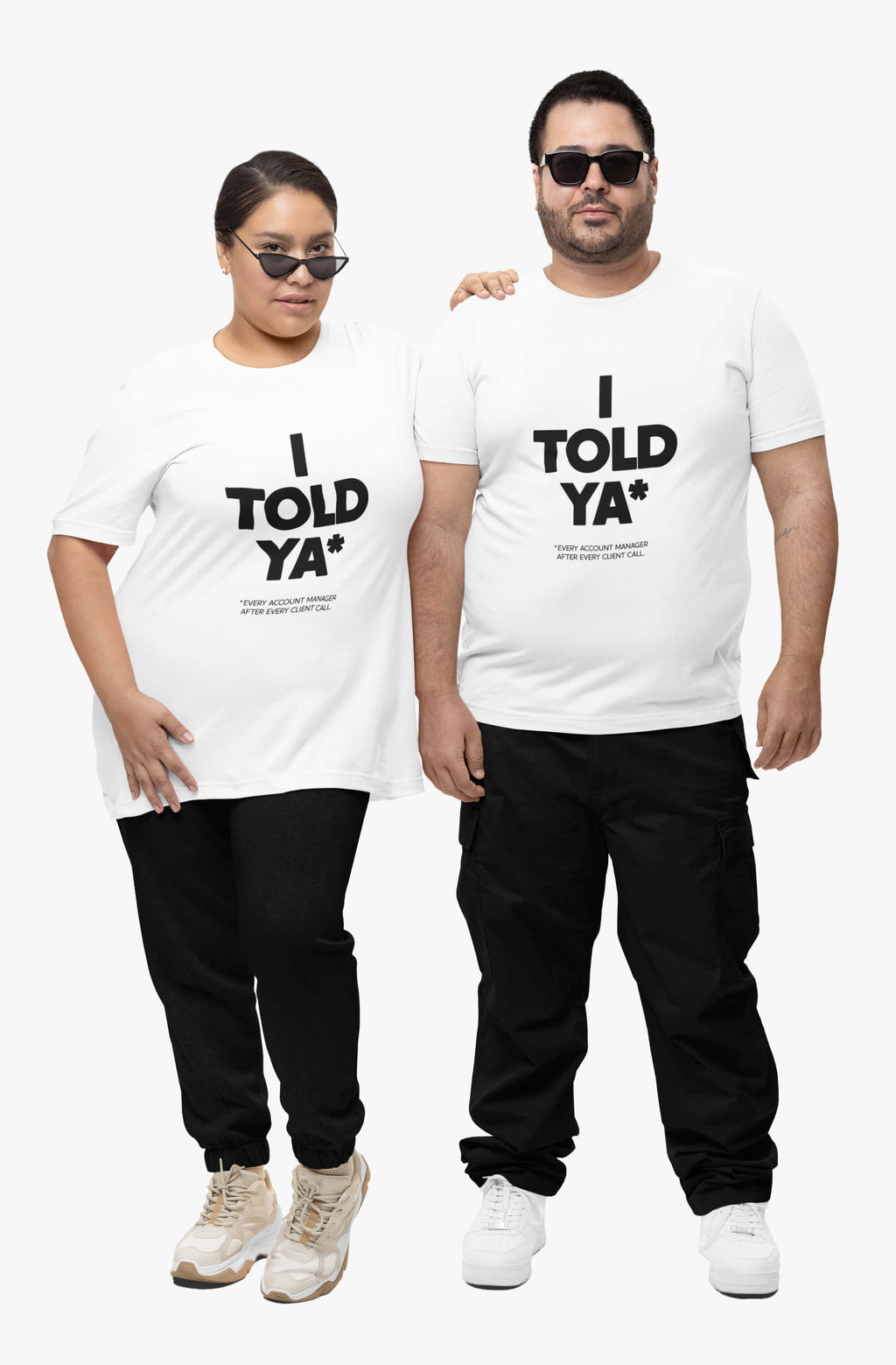 I Told Ya Fun T-Shirt