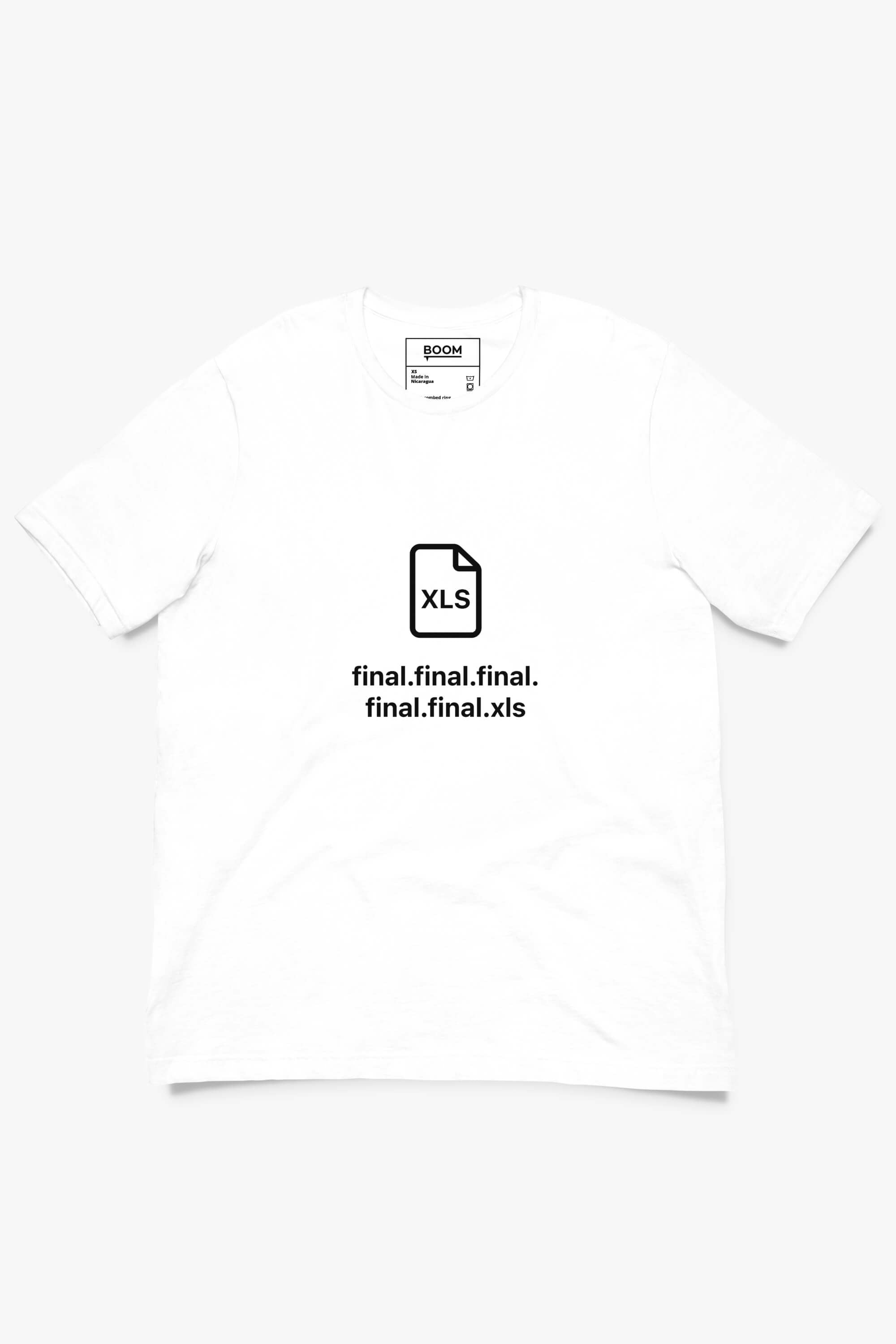 Final Final Final Final XLS T-Shirt