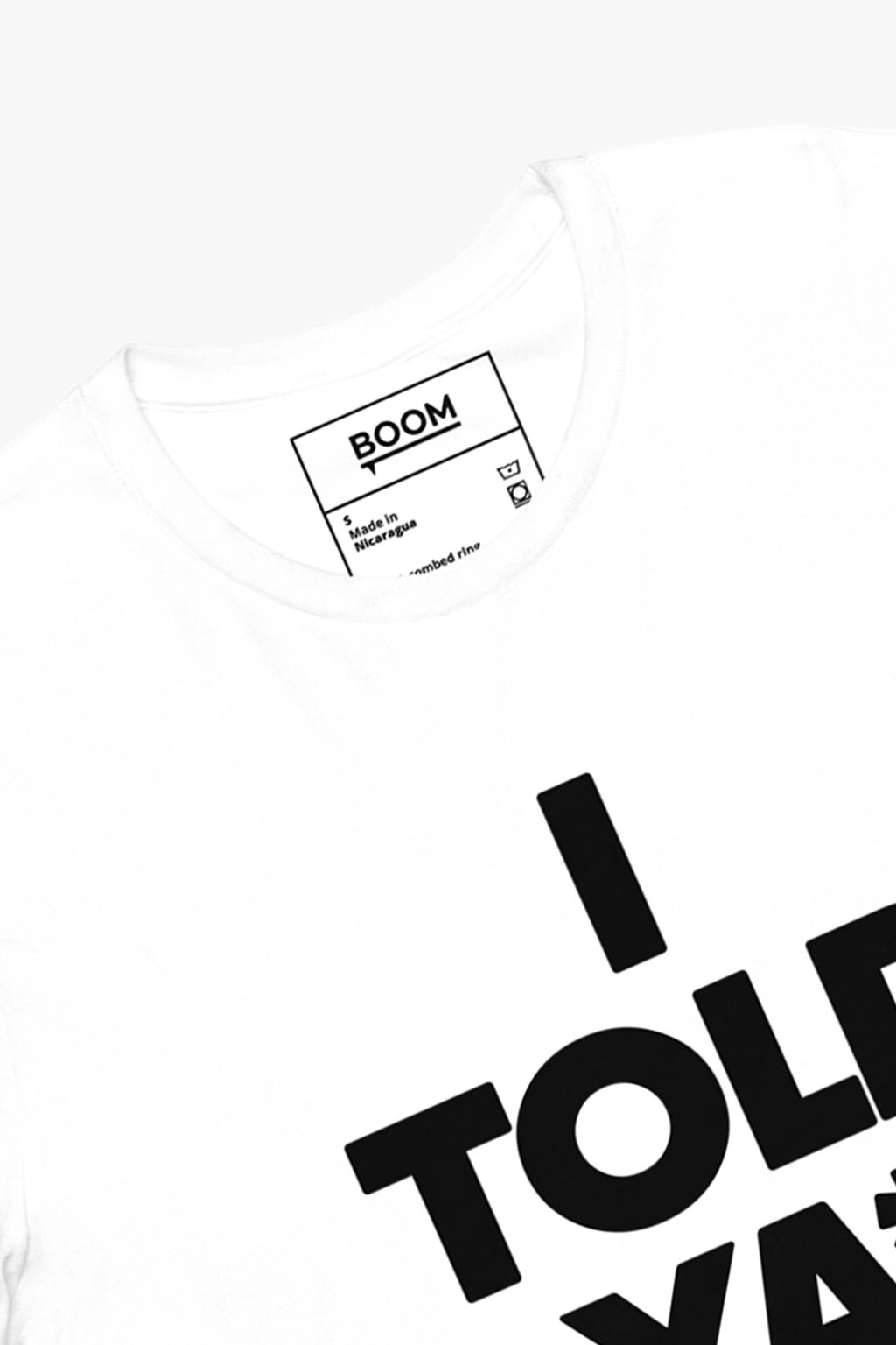 I Told Ya Fun T-Shirt