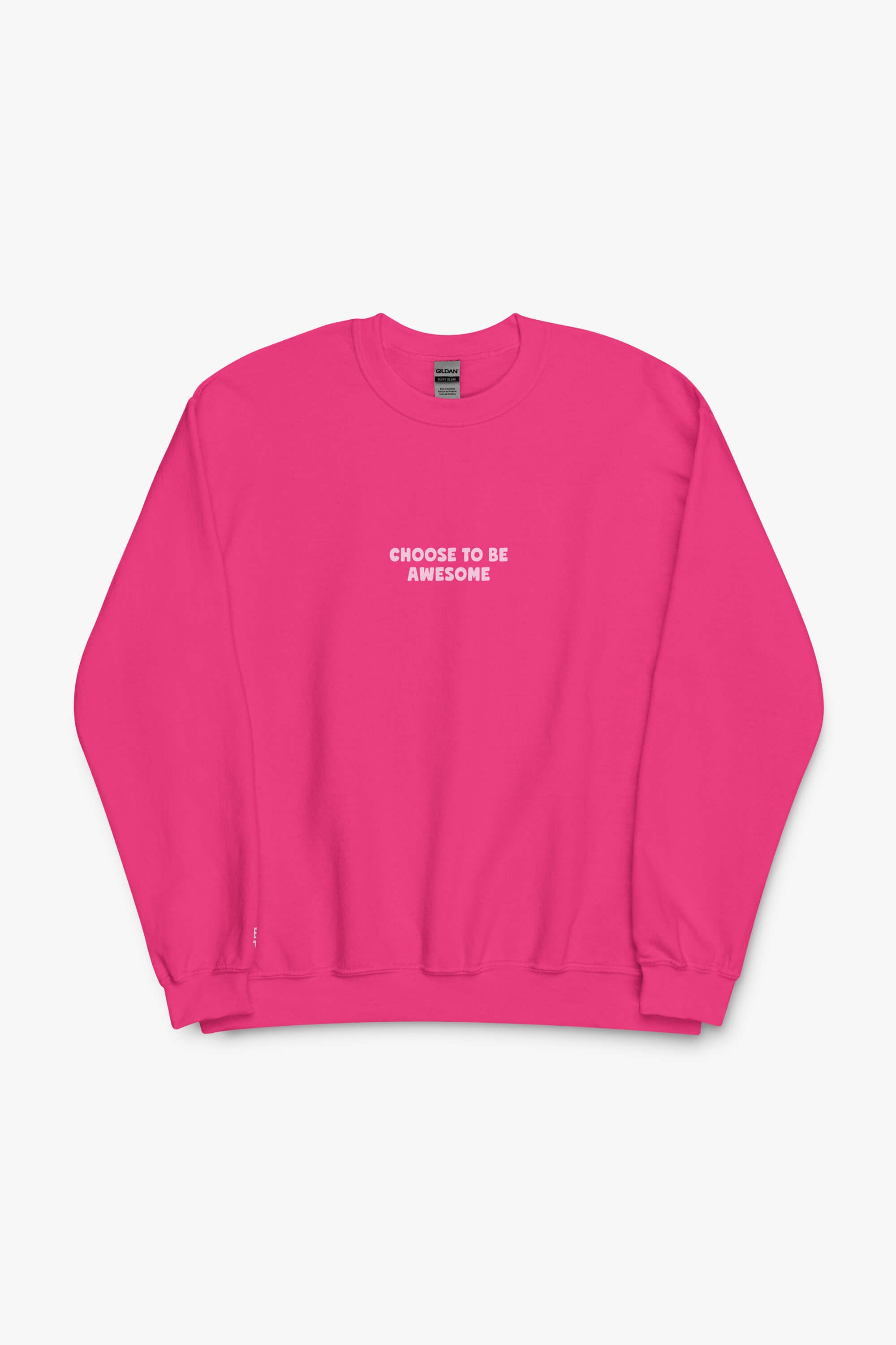 Choose To Be Awesome Sweatshirt